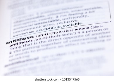 Close up to the dictionary definition of Antithesis