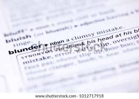 Close up to the dictionary definition of Blunder