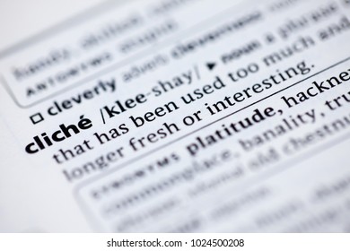 Close up to the dictionary definition of Cliche - Shutterstock ID 1024500208