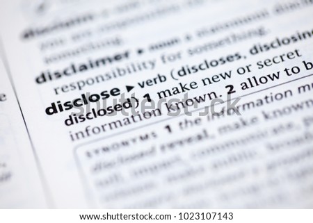 Close up to the dictionary definition of Disclose