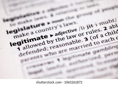 Close up to the dictionary definition of Legitimate - Shutterstock ID 1065261872