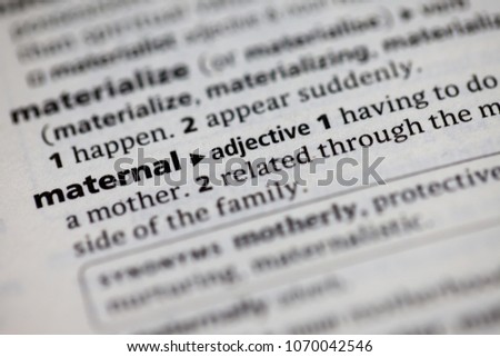 Close up to the dictionary definition of Maternal
