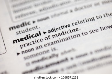 Close Up To The Dictionary Definition Of Medical