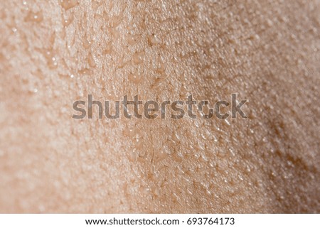 close up of Skin is sweat