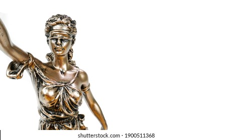 Close Up Of Statue Of Lady Justice Named Justitia Isolated On White Background. Law And Legal Concept. 