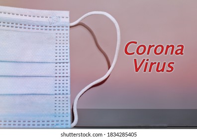 Close Up Of A Surgical Mask , Concept Of Corona Virus