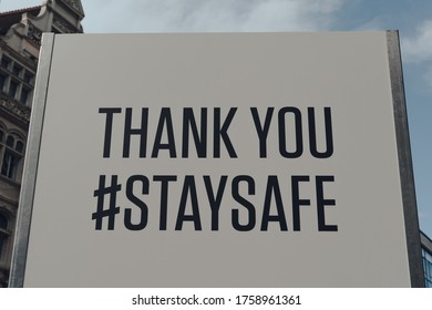 Close Up Of Thank You And Stay Safe Sign On A Street In West End Of London, UK.