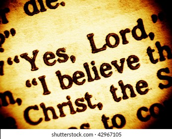 Close up view on a part biblical text saying "Yes, Lord, I believe" - a confession of Martha (sister of Lazarus)  to Jesus Christ. Bible - Gospel of John chapter 11, verse 27. (Bible in Macro series)