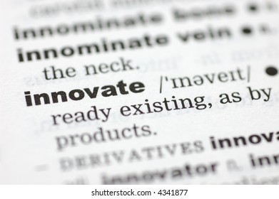 A Close Up Of The Word Innovate From A Dictionary