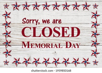 Closed Memorial Day Sign With Red, White And Blue USA Flag Stars