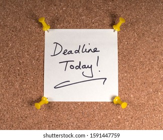 Close-up Of A Deadline Today Memo Note Pinned To A Noticeboard.