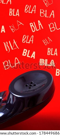 closeup of the handset of a black telephone in a red background and the text bla bla bla, in a vertical format to use for mobile stories or as smartphone wallpaper