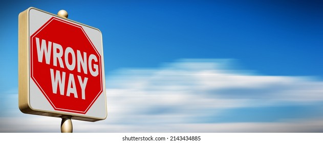 Close-up Of A Modern Stop Road Sign With Text Wrong Way Against A Clear Blue Sky And Clouds In Motion. Photography