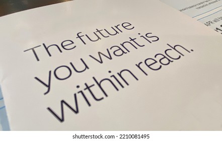 Closeup Of Slogan Stating The Future You Want Is Within Your Reach