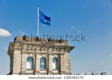 Similar – Image, Stock Photo European flag on the Reichstag