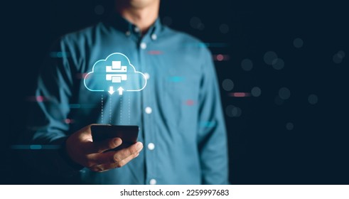Cloud printing concept.Business man using smartphone for print cloud computing