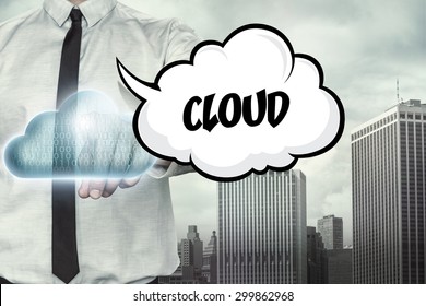 Cloud text on cloud computing theme with businessman on cityscape background