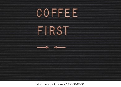 Coffee First Words On Modern Letter Board At White Background, Top View. Overhead, Flat Lay, From Above. Red Coffee Mug With Fresh Coffee Beans