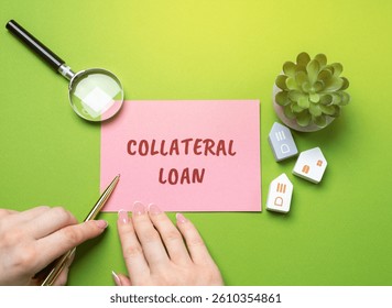 Collateral loan concept. Type of loan in which the borrower offers an asset as security to the lender. Real estate and finance. Woman writes a message in a notepad