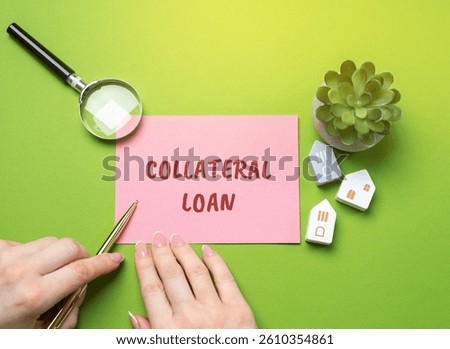 Collateral loan concept. Type of loan in which the borrower offers an asset as security to the lender. Real estate and finance. Woman writes a message in a notepad
