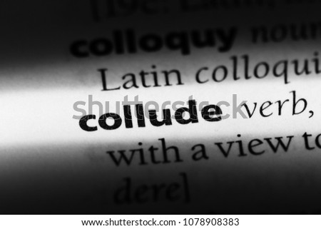 collude word in a dictionary. collude concept