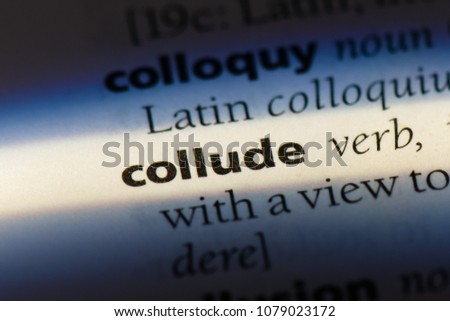 collude word in a dictionary. collude concept