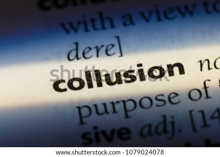 collusion word in a dictionary. collusion concept