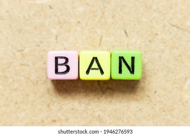 Color alphabet letter block in word ban on wood background - Shutterstock ID 1946276593