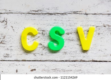 Color Alphabet In Word CSV (Abbbreviation Of Computer System Validation Or Comma-separated Values) On Grunge Old White Wood Background