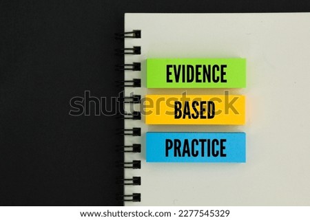 colored paper with the word Evidence based practice