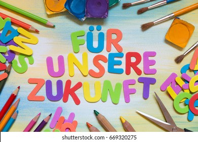 Colorful Letters, German Text Fuer Unsere Zukunft, Which Means For Our Future