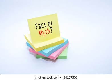 Colorful stack of sticky note isolated on white background with words Fact or Myth?.