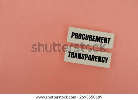 A coloured block with text PROCUREMENT TRANSPARENCY. Ethical business, anti-corruption and clear public spending concept