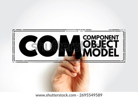 COM - Component Object Model acronym, technology stamp concept background