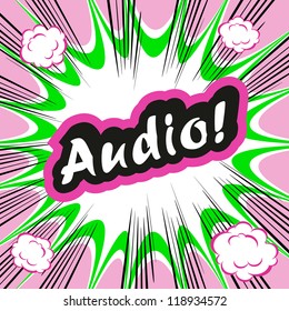 Comic book background Audio! concept or conceptual cute Audio text on pop art background for your designs or presentations