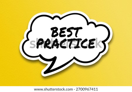 Comic style speech bubble with phrase “Best Practice” on yellow background