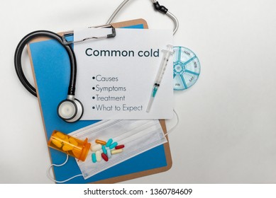 Common Cold, Causes, Symptoms, Treatment And What To Expect. Clipboard Notes About A Common Cold.