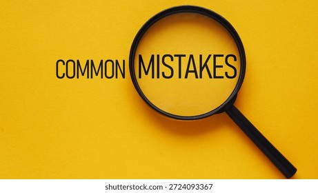 Common mistakes are shown using a text and loupe