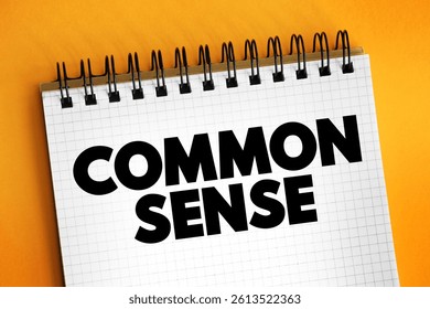 Common Sense - practical judgment concerning everyday matters, text concept background