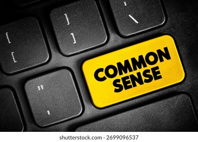 Common Sense - practical judgment concerning everyday matters, text button on keyboard, concept background