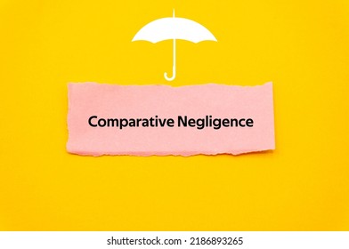 Comparative Negligence.The Word Is Written On A Slip Of Colored Paper. Insurance Terms, Health Care Words, Life Insurance Terminology. Business Buzzwords.