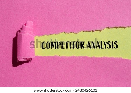 Competitor analysis message written on ripped pink paper with yellow background. Conceptual competitor analysis symbol. Copy space.
