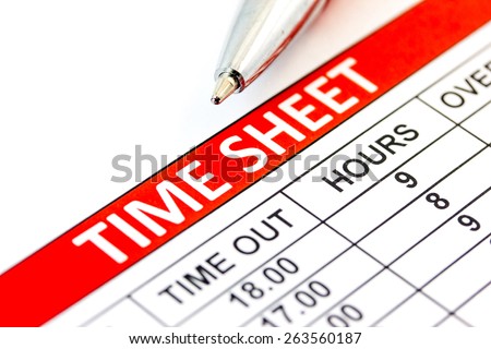 Compiled Time sheet with a pen - business concept