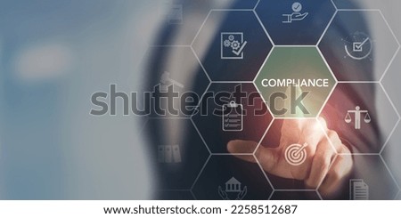 Compliance and regulation concept. Enforcement of laws, regulations, and standards, requirements, internal policies and procedures. Minimize legal and financial risks, protect corporate reputation.