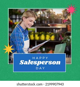 Composite Of Happy Salesperson Day Text And Caucasian Female Florist Using Laptop In Store. Appreciation, Honor, Business, Professional, Celebration, Holiday And Technology Concept.