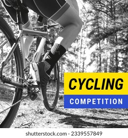 Composite of low section of caucasian man riding bicycle in forest and cycling competition text. practicing, nature, cycling event, sport and competition concept. - Powered by Shutterstock