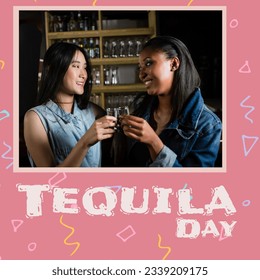 Composite of smiling multiracial young female friends toasting tequila at bar and tequila day text. friendship, togetherness, tequila, alcohol, drink and celebration concept. - Powered by Shutterstock