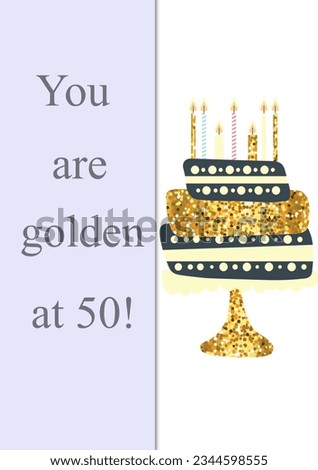 Composite of you are golden at 50 text and birthday cake. Fiftieth birthday, party and celebration concept digitally generated image.