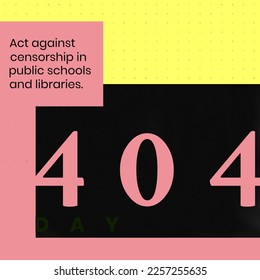 Composition of act against censorship in public schools and libraries text on black background. 404 day concept digitally generated image. - Powered by Shutterstock