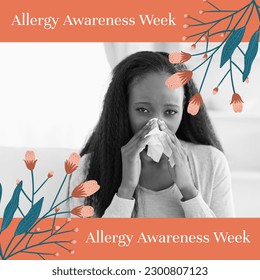 Composition of allergy awareness week text and african american woman blowing nose. Allergy awareness week and health concept digitally generated image. - Powered by Shutterstock